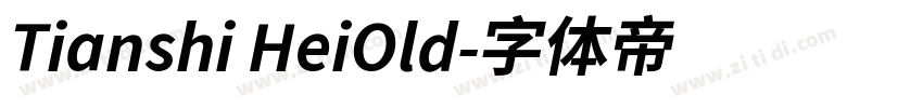 Tianshi HeiOld字体转换